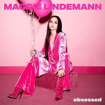 Maggie Lindemann - Obsessed