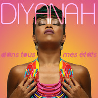 Diyanah - Dans tous mes états