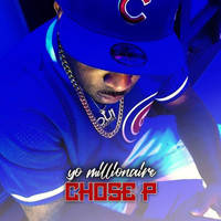 Yo Millionaire - Chose P