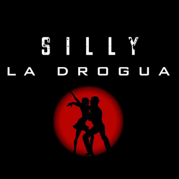 Silly - La Drogua