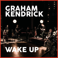 Graham Kendrick - Wake Up