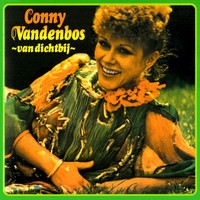 Conny Vandenbos - Van Dichtbij