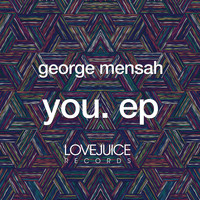 George Mensah - You / Something
