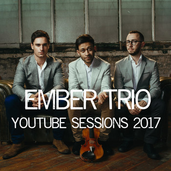 Ember Trio - YouTube Sessions 2017