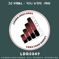 DJ 4real - You Were Mine
