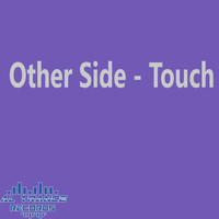 Other Side - Touch