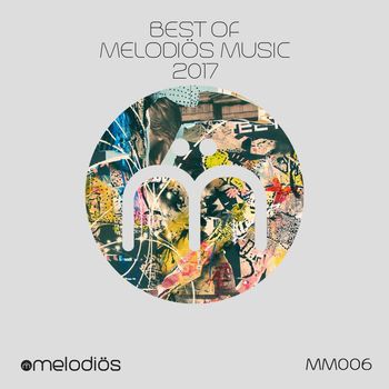 Various Artists - Best Of Melodios Music 2017