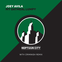Joey Avila - My Oatmeal Lumpy