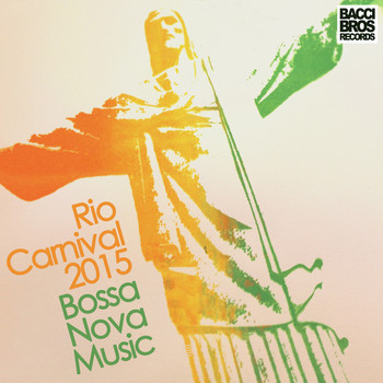 Various Artists - Rio Carnival 2015 : Bossa Nova Music