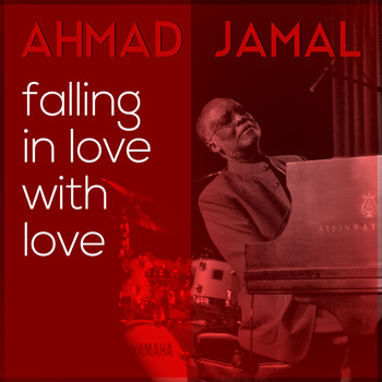 Ahmad Jamal - Falling in Love with Love