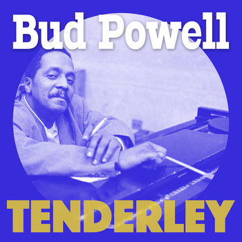 Bud Powell - Tenderley