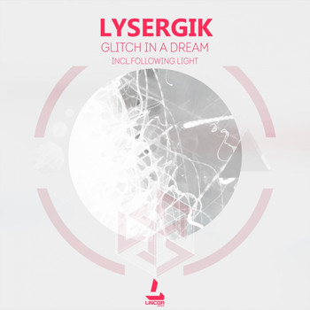 Lysergik - Glitch in a Dream