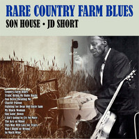 Son House - Rare Country Farm Blues