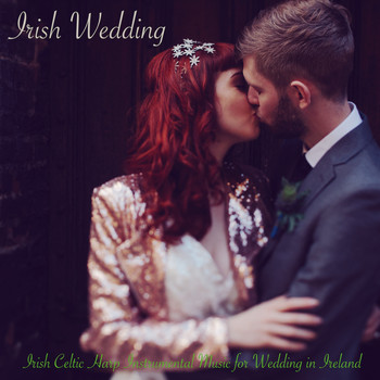 Celtic Harp Soundscapes & Wedding Music - Irish Wedding – Irish Celtic Harp Instrumental Music for Wedding in Ireland