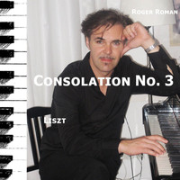 Roger Roman - Consolations, S. 172: No. 3 in D-Flat Major, Lento placido
