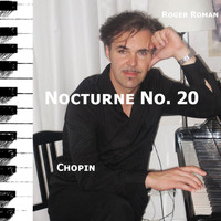 Roger Roman - Nocturnes, Op. 9: No.1 in B-Flat Minor, Larghetto "Nocturne No. 20"