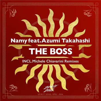 Namy - The Boss feat. Azumi Takahashi (Incl. Michele Chiavarini Remixes)