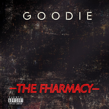 Goodie - The Fharmacy