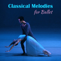 Royal Ballet Sinfonia - Classical Melodies for Ballet