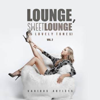 Various Artists - Lounge Sweet Lounge (25 Lovely Tunes), Vol. 2