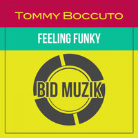 Tommy Boccuto - Feeling Funky (Original Mix)