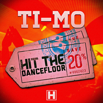 TI-MO - Hit the Dancefloor