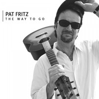 Pat Fritz - The Way to Go