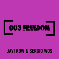Javi Row & Sergio Wos - Freedom