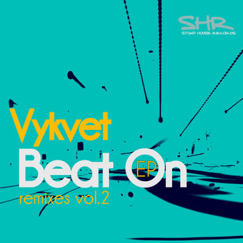 Vykvet - Beat on EP (Remixes, Vol. 2)