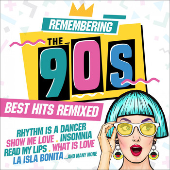 Various Artists - Remembering the 90s: Best Hits Remixed