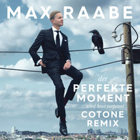 Max Raabe - Der perfekte Moment… wird heut verpennt (Cotone Remix)