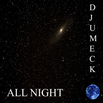 DJUMECK - All Night