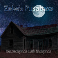 Zeke's Pusabase - More Space Left in Space (Explicit)