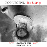 Pop Legend - Too Strange