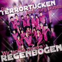 Die Terrortucken feat. Jörg Dussa - Wir tanzen unterm Regenbogen