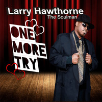 Larry Hawthorne - One More Try
