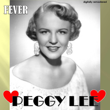 Peggy Lee - Fever (Digitally Remastered)
