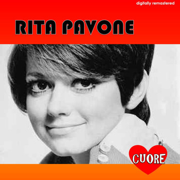 Rita Pavone - Cuore (Digitally Remastered)