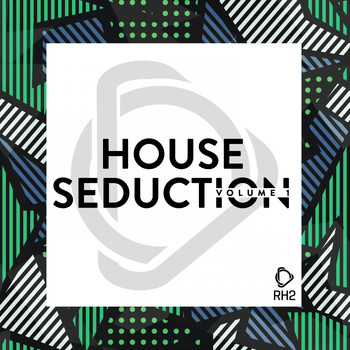 Various Artists - House Seduction, Vol. 1