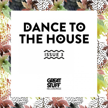 Various Artists - Dance to the House Issue 3