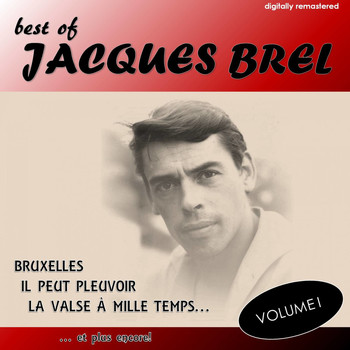 Jacques Brel - Best Of, Vol. 1 (Digitally Remastered)