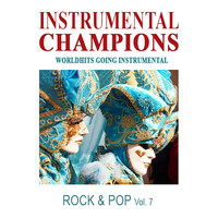 Instrumental Champions - Rock & Pop, Vol. 7