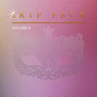Skip Peck - Skip Peck, Vol. 5