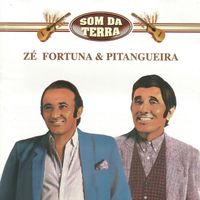 Zé Fortuna & Pitangueira - Som da terra
