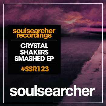 Crystal Shakers - Smashed