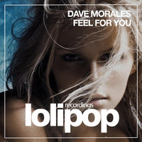 Dave Morales - Feel for You