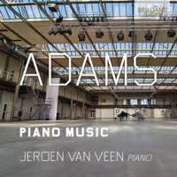 Jeroen van Veen - Adams: Piano Music