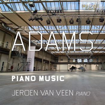 Jeroen van Veen - Adams: Piano Music