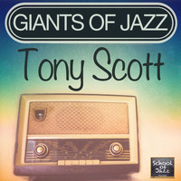 Tony Scott - Giants of Jazz