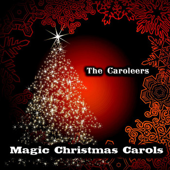 The Caroleers - Magic Christmas Carols (Original Recordings)
